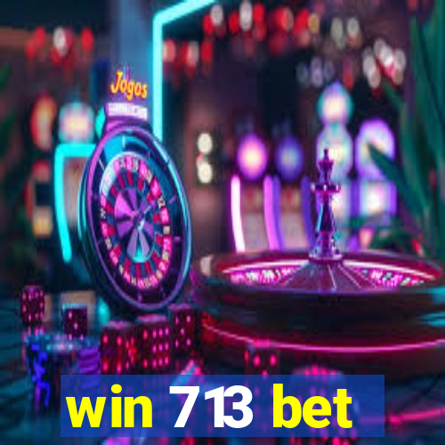 win 713 bet